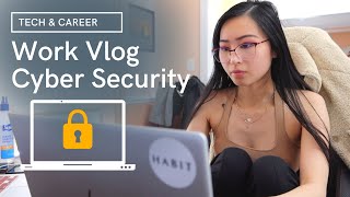 Cyber Security Work Vlog | Day in the life as a Cyber Security Analyst 2021 on my New Team