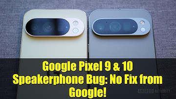 Google Pixel 9 & 10 Speakerphone Bug: No Fix from Google!