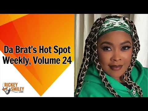 Da Brat's Hot Spot Weekly, Volume 24