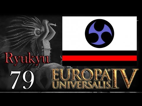 EU IV Ryukyu The Three Mountains Ep79 - YouTube