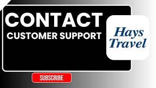 How to Contact Hays Travel Customer Support | Phone, Email & Help Guide (2026)