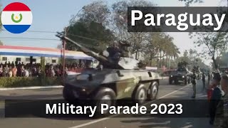 Paraguay 2023 Military Parade