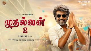 Mudhalvan 2 Official Trailer ( Tamil ) - Rajinikanth | Trisha | Anirudh | Shankar | Sun Pictures