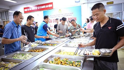 Bữa cơm Công đoàn - Bữa cơm ấm tình người lao động