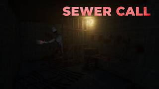 HE'S RIGHT BEHIND ME ISN'T HE?! | Sewer Call screenshot 2