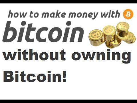 how to profit from bitcoin without buying it