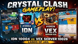 Crystal Clash Gameplay! IDN 10004 vs VEX Server 10026 | Lands of Jail screenshot 3