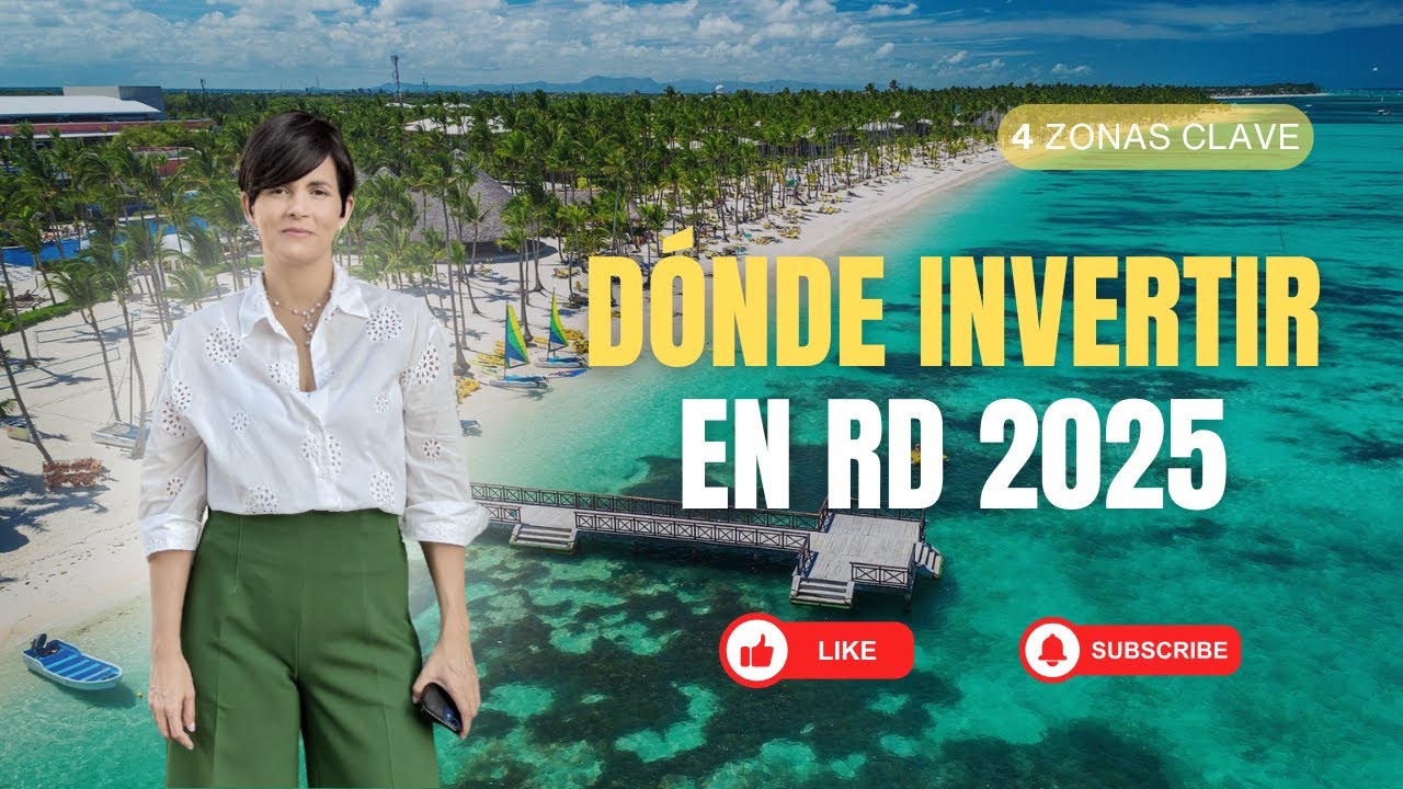 Lugares estratégicos para invertir en República Dominicana en 2025 ...