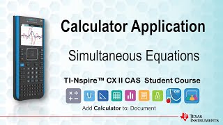 Simultaneous Equations | TI-Nspire CX II CAS | Getting Started Series - Calculator Application