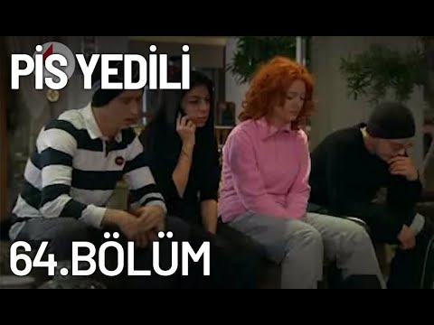 Pis Yedili 64. Bölüm - Tek Parça - Full Bölüm