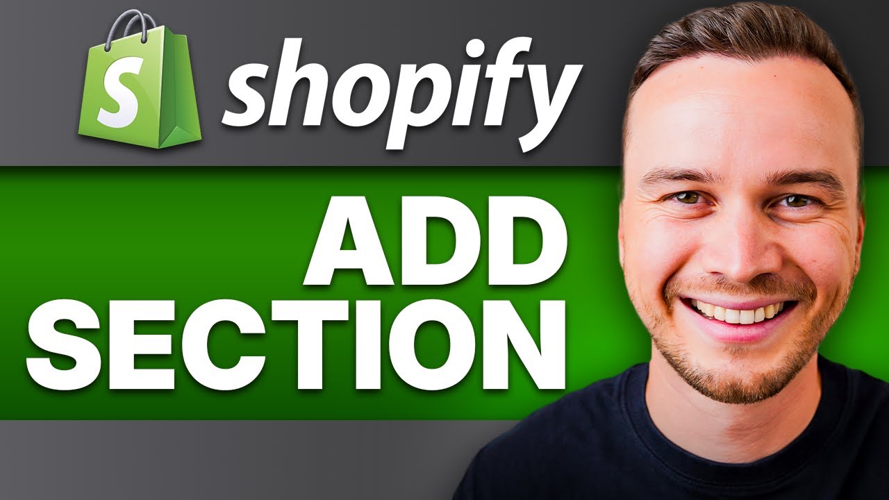 How to Add Sections to Your Shopify Store (Featured Collections) - YouTube