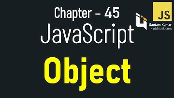 JavaScript - 45 | Master JavaScript Objects 🤯: What They Are & 4 Ways to Create Them