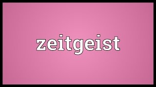 Zeitgeist Meaning