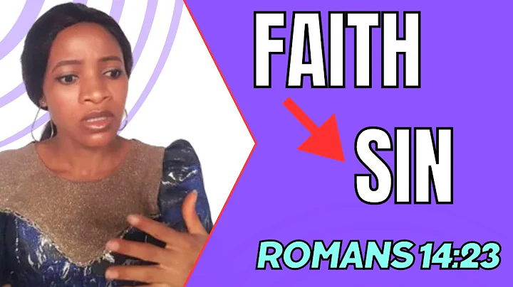 Whatever Does Not Proceed From Faith Is Sin