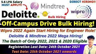 Mindtree | Deloitte | Wipro Mega Off-Campus Hiring for 2022, 2021 & 2020 Batch | Salary 5.60 Lakhs