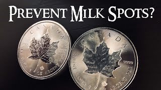 How to Prevent Your Silver Coins From Milk Spotting