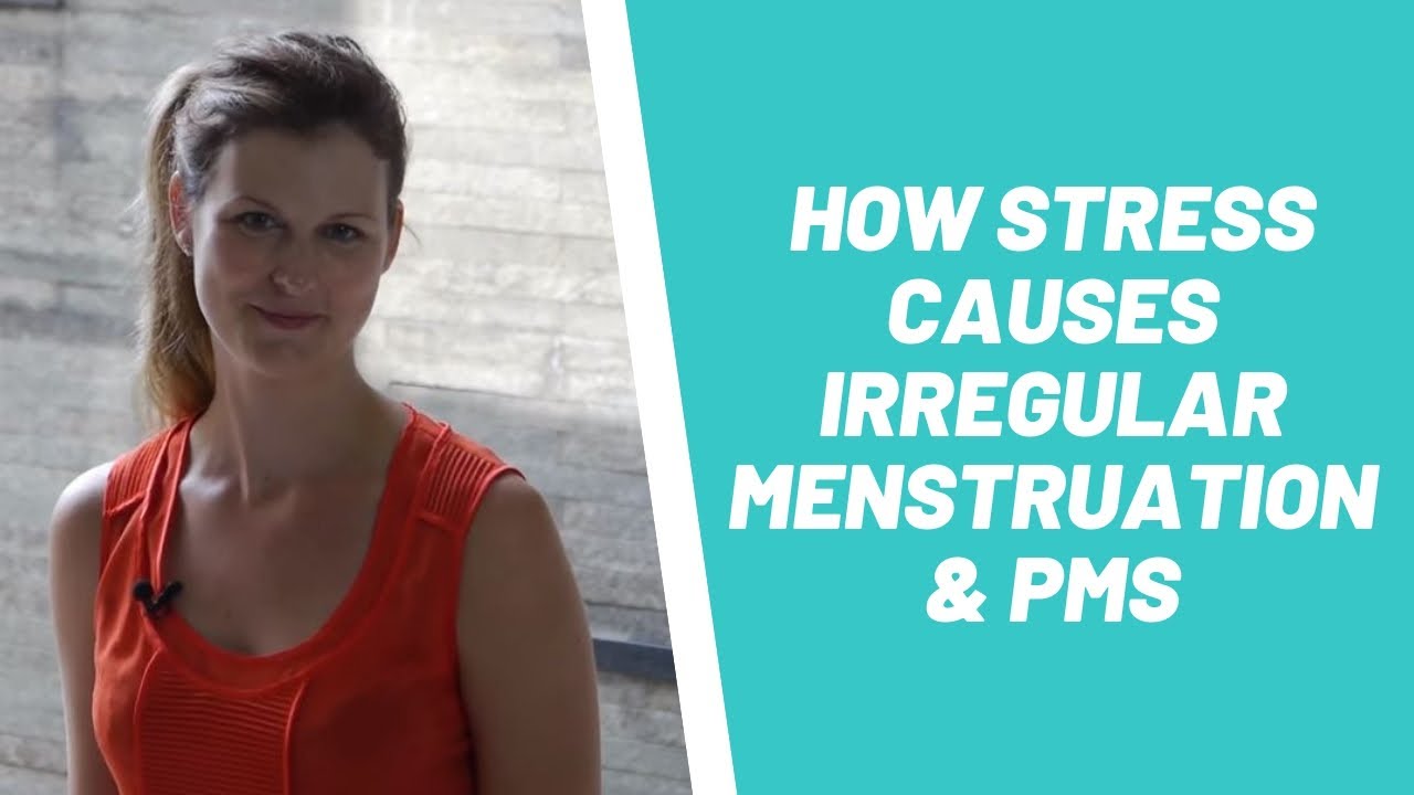How Stress Causes Irregular Menstruation Heavy Irregular Per 