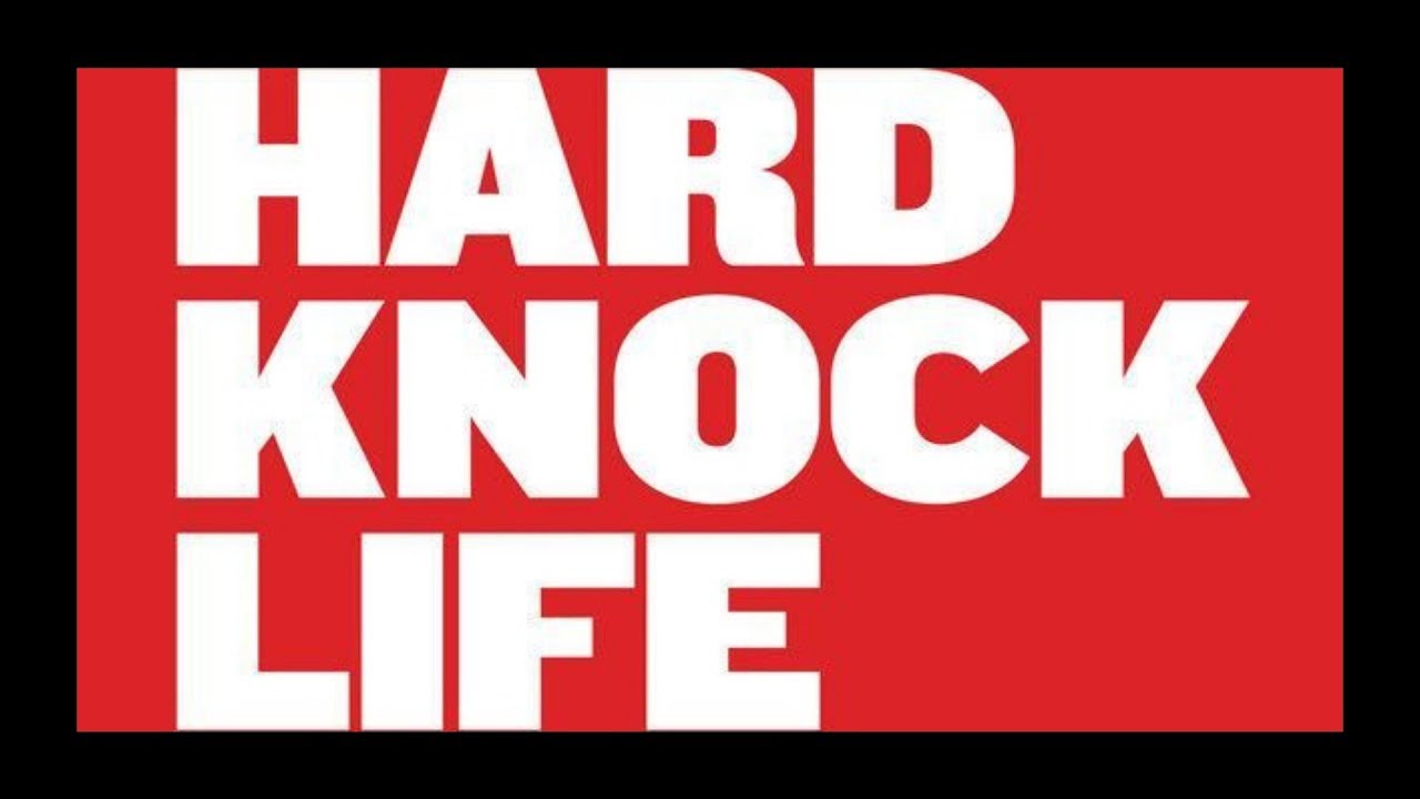 Hard knock life. Кнок лайф. Hard Knocks. Its the hard Knock Life. Jay-z "hard Knock Life".