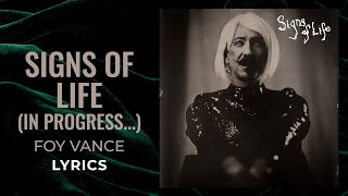 Video thumbnail of "Foy Vance - Signs Of Life (LYRICS)"