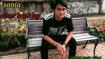 SONIA, COVER BANK JAY ALBUM, ALM.ABIEM NGESTI (official music video)