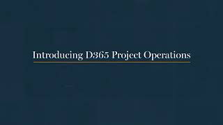 Transforming project management: What is D365 Project Operations?