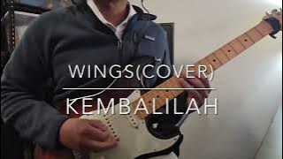 Kembalilah - Wings(cover)