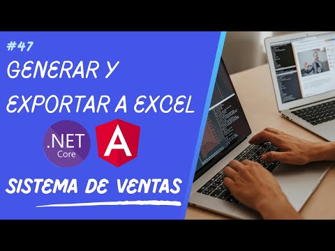 #47 ASP.NET Core y Angular | Sistema de Ventas | Generar y Exportar a Excel con ClosedXML.