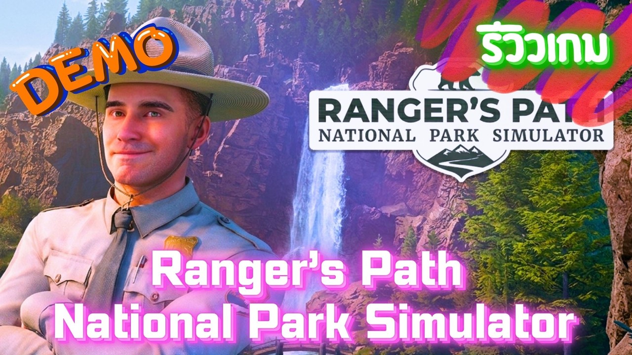 Ranger’s Path National Park Simulator Demo มาลองเป็นเจ้าหน้าที่อุทยาน จะมีอะไรให้ทำไหมนะ
