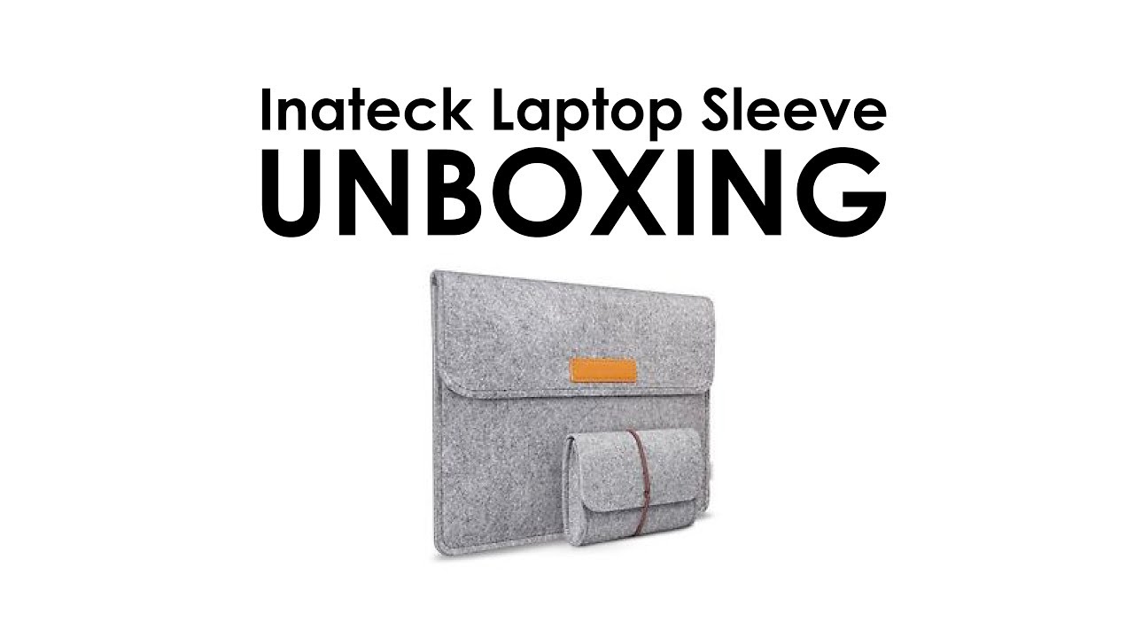 Budget Laptop Sleeve by Inateck [Unboxing] YouTube