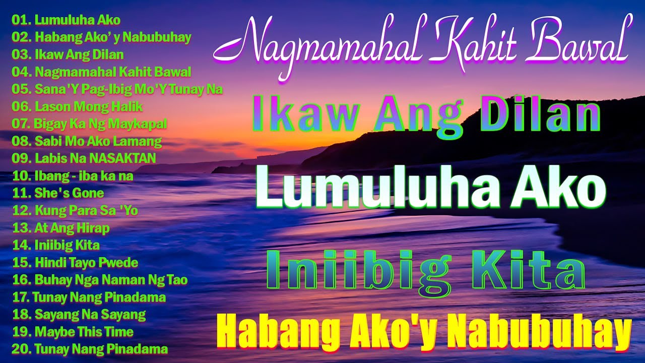 Lumuluha Ako - Nagmamahal Kahit Bawal โจ Best Of OPM Love Songs 2025 ๐ถ Tagalog Love Songs 2025 Lumuluha Ako - Nagmamahal Kahit Bawal โจ Best Of OPM Love Songs 2025 ๐ถ Tagalog Love Songs 2025