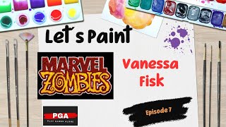 Let´s Paint/How to Paint Vanessa Fisk Marvel Zombies Quick & Dirty #7