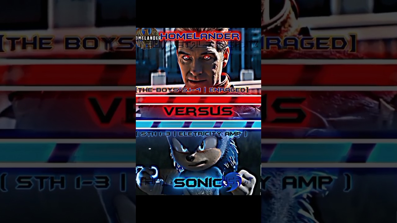 MV. Sonic Vs. Homelander