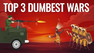 Top 3 Dumbest Wars in History | Military Blunders