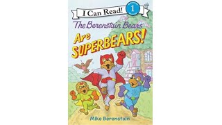 The Berenstain Bears- Are SuperBears! (Read Aloud for Children)