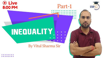 INEQUALITY || All Govt jobs || Reasoning Class || By Vitul Sir || By Study IQ
