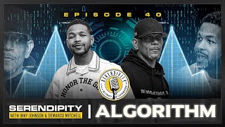 Algorithm Inky Johnson | Serendipity Podcast  Season 3 Episode 40