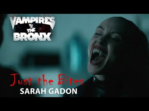 Just the Bites - All vampire scenes of Sarah Gadon in Vampires vs the Bronx
