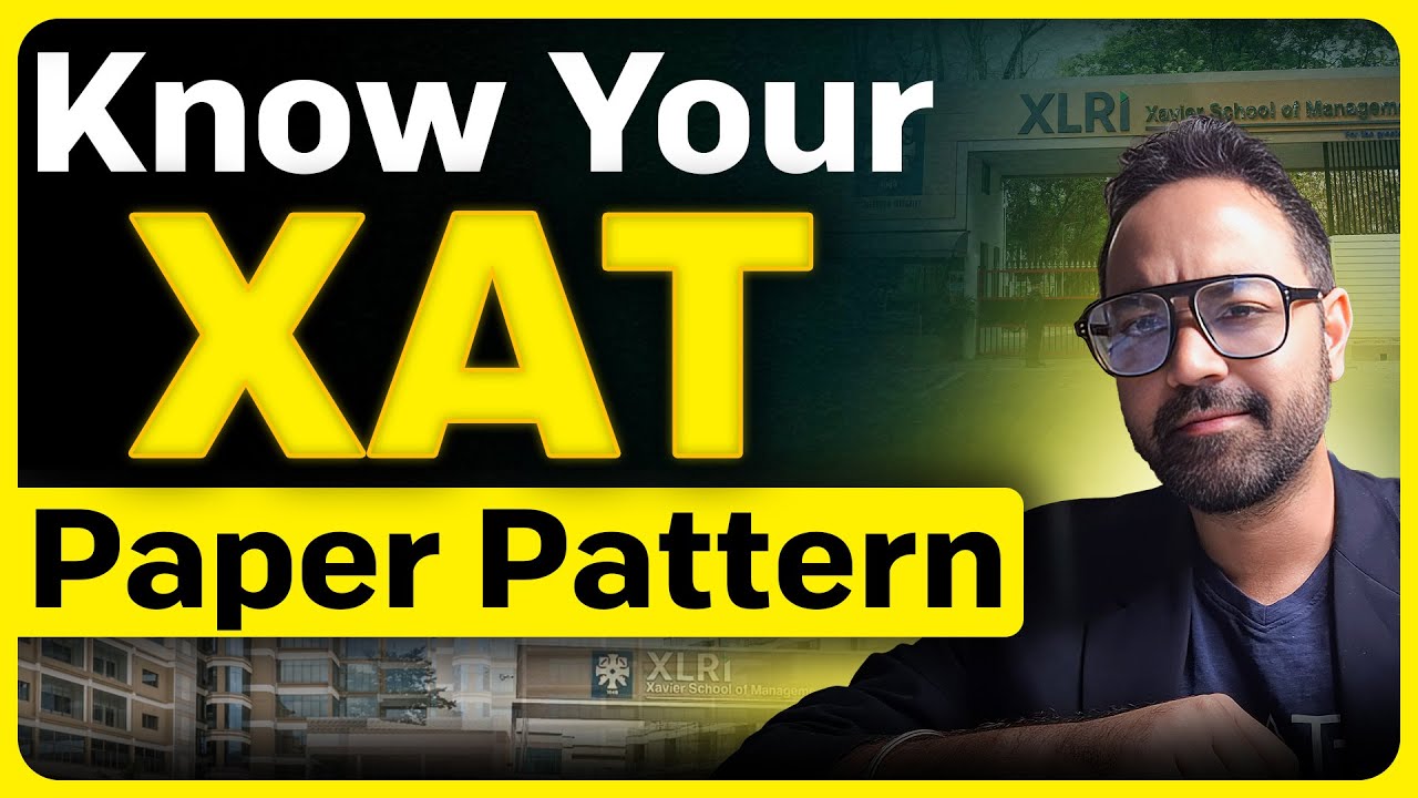 XAT Exam Paper Pattern Explained | Complete Section-Wise Breakdown