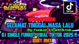 SINGLE FUNKOT ‼️ - Selamat Tinggal [Five Minutes] - (Hard) New Rmx 2025 - ( Boby Rmx )