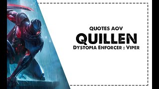 (QUOTES AOV) Quillen - Dystopia Enforcer : Viper (Đặc công mãng xà) | Purifying Blade