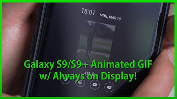 Galaxy S9/S9+ Animated GIF in Always on Display! [HOWTO]