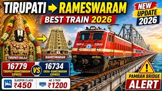 🔥 Tirupati to Rameswaram Train 2026 | Best Train, Fare, Timing &amp; Travel Tips | 16779 &amp; 16734