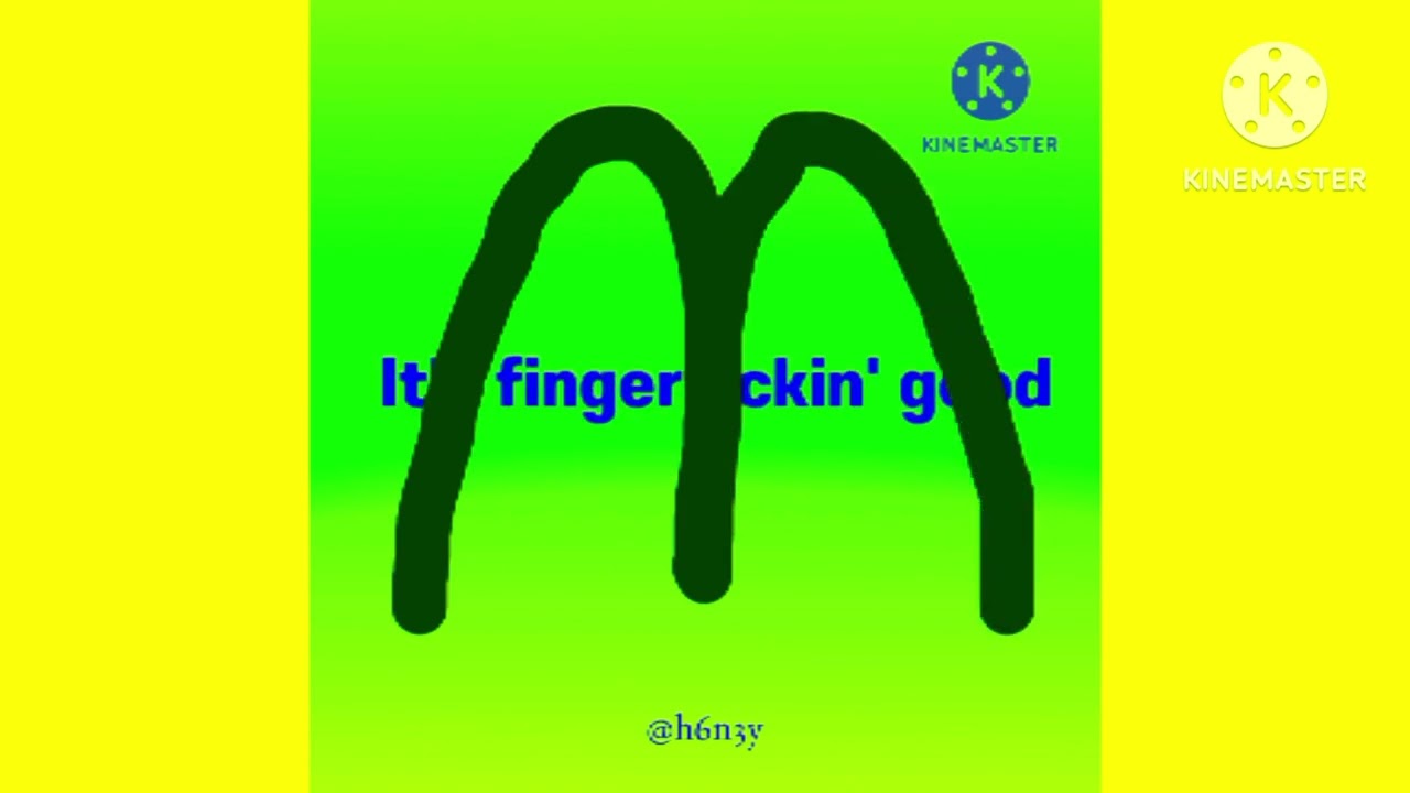 McDonald's it's finger lickin' good meme kinemaster effects 2