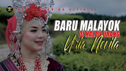 Dendang Rancak Bana • Uria Novita • BARU MALAYOK DI HALAU URANG (Official Music Video)