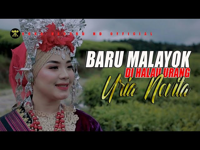 Dendang Rancak Bana • Uria Novita • BARU MALAYOK DI HALAU URANG (Official Music Video) class=