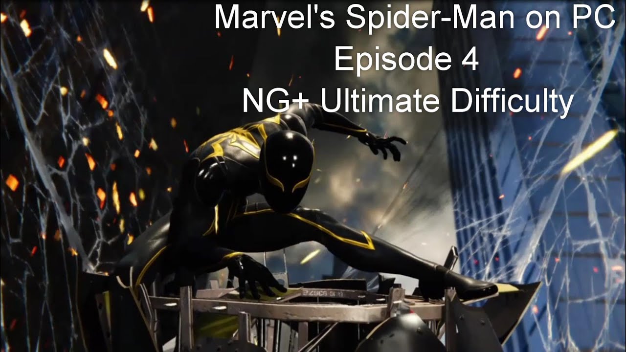 Marvel S Spider Man On Pc Ng Ultimate Difficulty Psnow Playthrough Part 4 Youtube