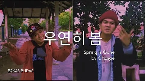 Spring Is Gone by Change (우연히 봄) - Yuju & Loco ( Cover Indonesia ) Bakas Budas Present. #BadasParody