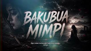 Bakubua Mimpi  Orchestral Cinematic Rock Version