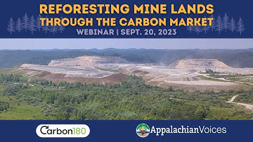 Appalachian Voices:  Reforesting Mine Lands Through the Carbon Market | Webinar | 2023