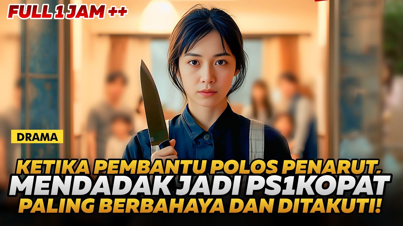 FULL! KISAH PEMBANTU POLOS YG TERNYATA MANTAN PEM8UNUH BAYARAN! | DRAMA SUB INDO